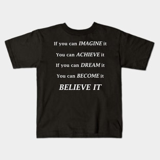 BELIEVE IT Kids T-Shirt